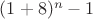 $(1+8)^{n}-1$