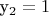 y_2=1