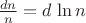 ${dn\over n}=d\,\ln n$