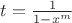 $t = \frac{1}{1-x^m}$