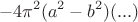 $$
-4\pi^2(a^2-b^2)(...)
$$