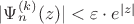 $|\Psi_n^{(k)}(z)| < \varepsilon \cdot e^{|z|}$
