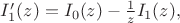 $
I_1'(z)=I_0(z)-\frac{1}{z}I_1(z),
$