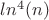$ln^4(n)$