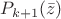 $P_{k+1}(\bar z)$