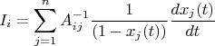 $$I_i=\sum\limits_{j=1}^nA_{ij}^{-1}\frac{1}{(1-x_j(t))}\frac{dx_j(t)}{dt}$$