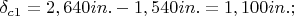 $\delta_{c1}=2,640 in. - 1,540  in. = 1,100 in.;