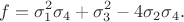 $$f = \sigma_1^2\sigma_4 + \sigma_3^2 - 4\sigma_2\sigma_4.$$