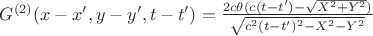 $G^{(2)}(x-x', y-y', t-t')=\frac {2c\theta(c(t-t')-\sqrt{X^2+Y^2})}{\sqrt{c^2(t-t')^2-X^2-Y^2}}$