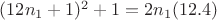 $(12n_1+1)^2+1=2n_1  (12.4)$
