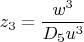 $$z_3=\frac{w^3}{D_5u^3}$$