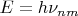 $E = h\nu_{nm}$