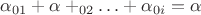 $\alpha_{01}+\alpha+_{02}\ldots+\alpha_{0i}=\alpha$