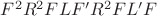 $F^2 R^2 FLF' R^2 FL'F$