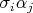 $\sigma_i\alpha_j$