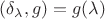 $(\delta_{\lambda}, g) = g(\lambda)$
