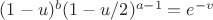 $(1-u)^b(1-u/2)^{a-1}=e^{-v}$ $(1-u)^b(1-u/2)^{a-1}=e^{-v}$