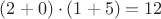 $(2+0)\cdot (1+5)=12$