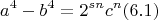 $$a^4-b^4=2^{sn}c^n (6.1)$$