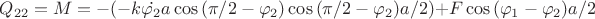 $Q_{22} = M = -(-k\dot{\varphi_2}a\cos{(\pi/2 - \varphi_2)}\cos{(\pi/2-\varphi_2)}a/2) + F\cos{(\varphi_1-\varphi_2)}a/2