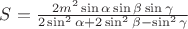 $S=\frac {2m^2\sin\alpha\sin\beta\sin\gamma}{2\sin^2\alpha+2\sin^2\beta-\sin^2\gamma}$