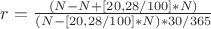 $r = \frac{(N-N+[20,28/100]*N)}{(N-[20,28/100]*N)*30/365}$