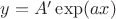 $y=A' \exp(ax)$