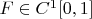$F\in C^1[0,1]$