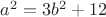 $a^2=3b^2+12$