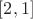 $[2,1]$