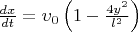 $\frac{dx}{dt}=\upsilon_0 \left(1- \frac{4y^2}{l^2}\right)$