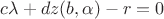$c\lambda+dz(b,\alpha)-r=0$