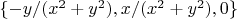 $\lbrace -y/(x^2+y^2),x/(x^2+y^2),0 \rbrace$