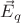 $\vec{E}_q$