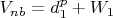 $V_{nb}=d_1^p+W_1$