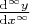 $\frac{{\rm d}^{\infty}y}{{\rm d}x^{\infty}}$
