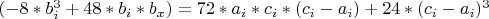 $(-8*b_i^3+48*b_i*b_x)=72*a_i*c_i*(c_i-a_i)+24*(c_i-a_i)^3$