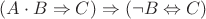 $ (A \cdot B \Rightarrow C) \Rightarrow ( \neg B \Leftrightarrow C) $ $ (A \cdot B \Rightarrow C) \Rightarrow ( \neg B \Leftrightarrow C) $