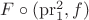 $F\circ(\mathrm{pr}_1^2, f)$