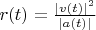 $r(t) = \frac{|v(t)|^2}{|a(t)|}$