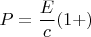 $P={\dfrac{E}{c}}(1+\ro)$