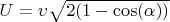 $U=\upsilon \sqrt{2(1-\cos(\alpha))}$