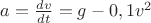 $a=\frac{dv}{dt}=g-0,1v^2$