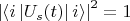 $\left\lvert\left\langle i \left\lvert U_s(t)\right\rvert i \right\rangle\right\rvert^2=1$