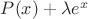 $P(x)+\lambda e^x$