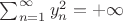 $\sum_{n=1}^\infty y_n^2=+\infty$