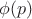 $\phi(p)$