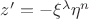 $z'=-\xi ^{\lambda }\eta^{n}$