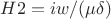 $H2=iw/(\mu\delta)$