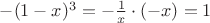 $-(1-x)^3=-\frac{1}{x}\cdot{(-x)}=1$